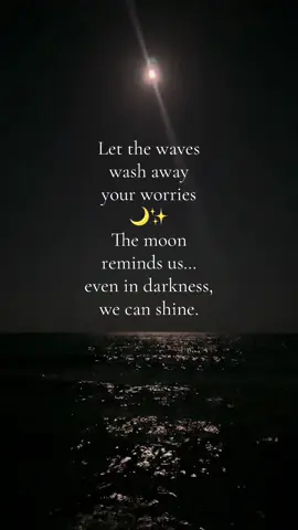 Some nights, the universe whispers in the rhythm of the waves 🌊 and the glow of the moon 🌙. A reminder to breathe, release, and rise again. 💫 #NightReflections #MentalWellness #HealingVibes #NatureHeals #RiseAgain 