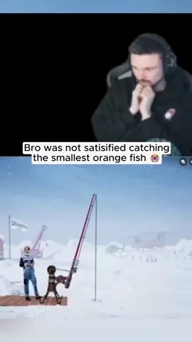 Bro was not satisfied 