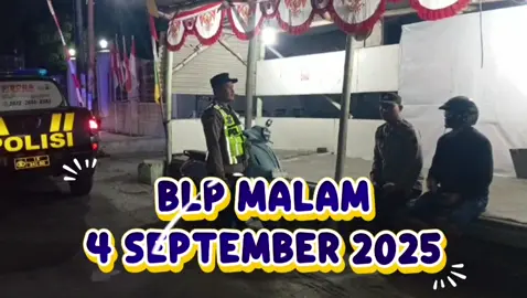 BLP malam,  4 September 2025 #humaspolresboyolali #polisihumanis #polresboyolali #Polsekngemplakboyolali #polisipelayanmasyarakat     @polresboyolali @humas_poldajateng