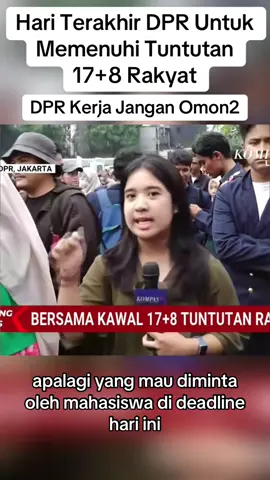 Hari ini, 5 September 2025, menjadi batas waktu terakhir 17+8 Tuntutan Rakyat. Mahasiswa dan masyarakat turun ke jalan dengan aksi damai, untuk menagih janji yang telah disuarakan sejak awal.  17 Tuntutan Jangka Pendek Dijanjikan untuk dipenuhi paling lambat pada 5 September 2025. Tuntutan ini meliputi penarikan TNI dari ranah sipil, pembebasan demonstran, pembentukan tim investigasi independen, transparansi DPR, perlindungan pekerja, dan lain sebagainya.    8 Tuntutan Jangka Panjang Diberi tenggat waktu hingga 31 Agustus 2026. Fokusnya pada reformasi struktural seperti restrukturisasi DPR, reformasi partai politik, perpajakan adil, pengesahan UU Perampasan Aset Koruptor, reformasi Polri & TNI, penguatan lembaga HAM, dan evaluasi kebijakan ekonomi-ketenagakerjaan #ma#mahasiswae#demop#dpri#viraltiktoki#viralvideo
