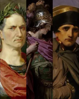 big 3 #caesar #alexanderthegreat #napoleon 