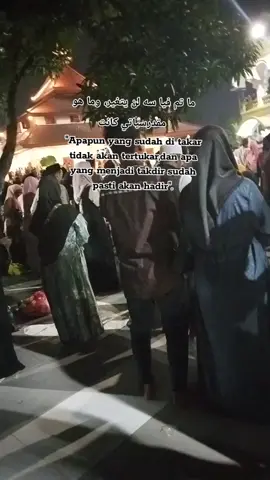 ما تم فيا سه لن يتغير، وما هو مقدرسياتي كانت apapun yang sudah di takar tidak akan tertukar,dan apa yang menjadi takdir sudah pasti akan hadir. #sholawat #fy 