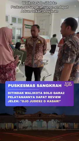 PERNAH NGALAMI NANG PUSKESMAS SANGKRAH BOLO? 😭🥹 ___ cr: tiktok/maswalikoe collab post/remove post 👉🏻 DM follow @kuthosoloku #kuthosoloku #kuthosolo #wongsolo #surakarta #jawatengah 