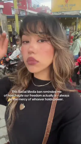 At the end, its simple our voices exist, only as long as the  powerful allows them to. What are your opinions on this whole situation? #fyp #nepal #socialmediabaninnepal #socialmediaban