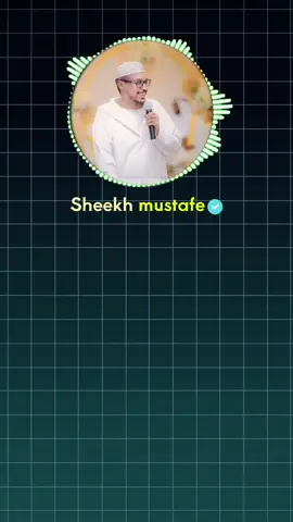 sheekh mustafe #somalilandtiktok💚🤍❤ #hawaynaaninaabe #mmmmmmmmmm #somaligirls #CapCut 