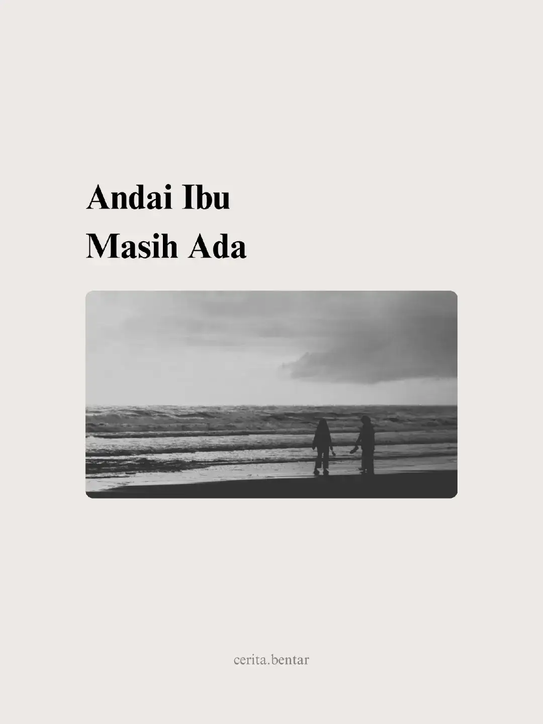 Seandainya hanya tinggal di kepala. Sebab pada akhirnya, berandai-andai tidak akan mengubah apa-apa. #ceritabentar #ceritasebentar #hidyahanin #ibu #rinduibu 