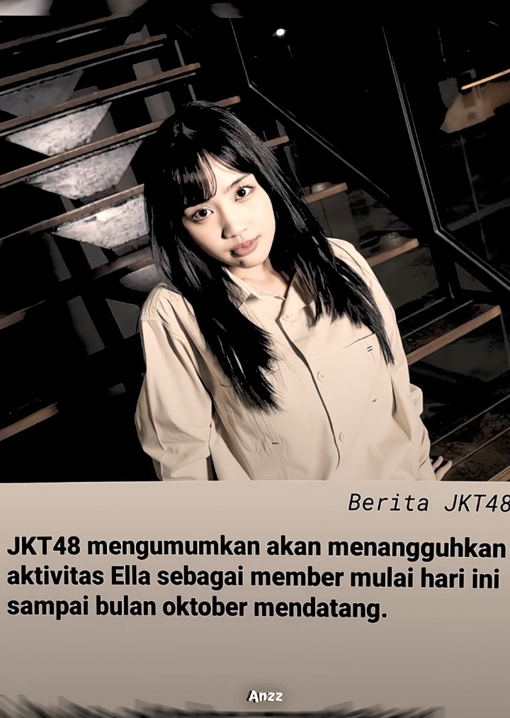 JKT48 mengumumkan akan menangguhkan aktivitas ella mulai hari ini sampai bulan oktober mendatang #ellajkt48 #jkt48 #jkt48newera #ryananzz #beritajkt48 