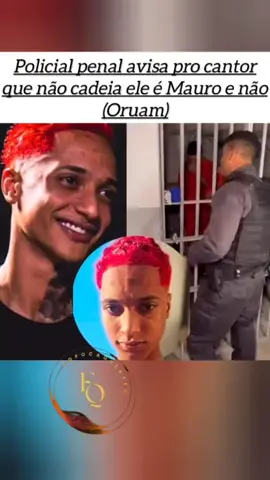 Policial penal da aviso ao cantor Oruam 