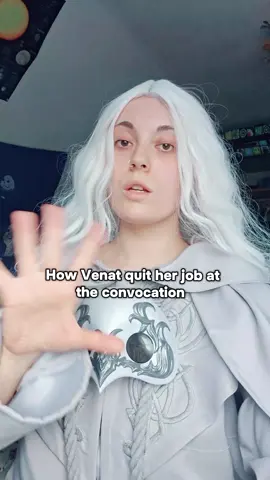How Venat quit her job at the convocation. I'm having waaay toooo much fun cosplaying Venat.  #ffxiv #ffxivcommunity #finalfantasyxivmeme  #finalfantasyxivtok #ff14 