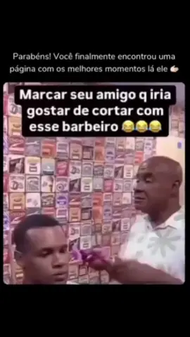Marca seu amigo aí 😂😂😂😂😂😂#barbershop #barbeariabrasil #foryou #barbeariadaresenha #videoviral 
