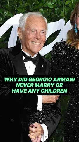 Why did georgio Armani never marry or have any children #fyp #foryoupage #tiktok #celebrity #georgioarmani