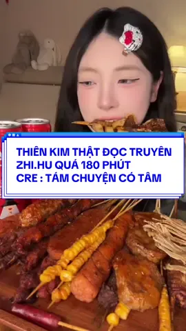 FULL | THIÊN KIM THẬT ĐỌC TRUYỆN ZH.IHU QUÁ 180 PHÚT | Cre: Tám Chuyện Có Tâm #truyenaudiofull #truyenaudio #fyp 