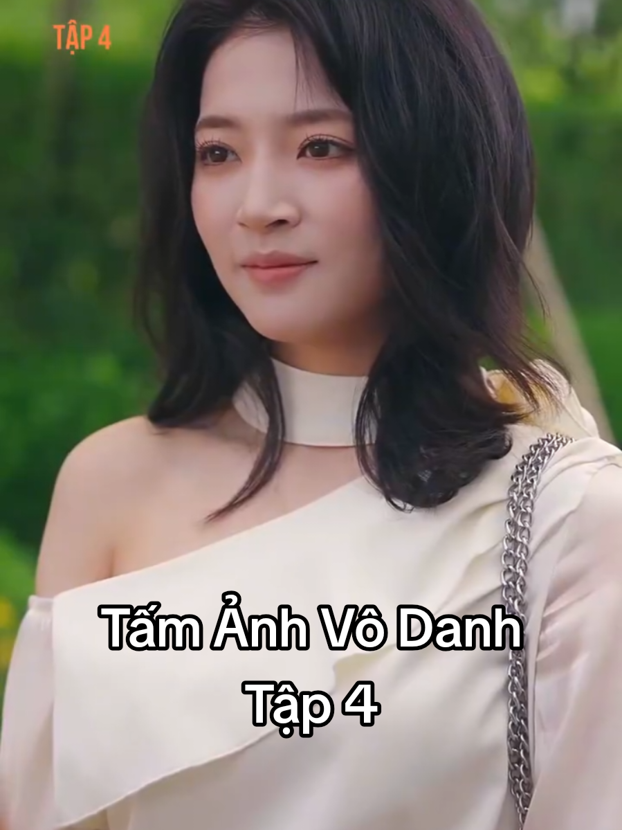 Tấm Ảnh Vô Danh - Tập 4 #tamanhvodanh #amnhacvadoisong #amnhactinhque 