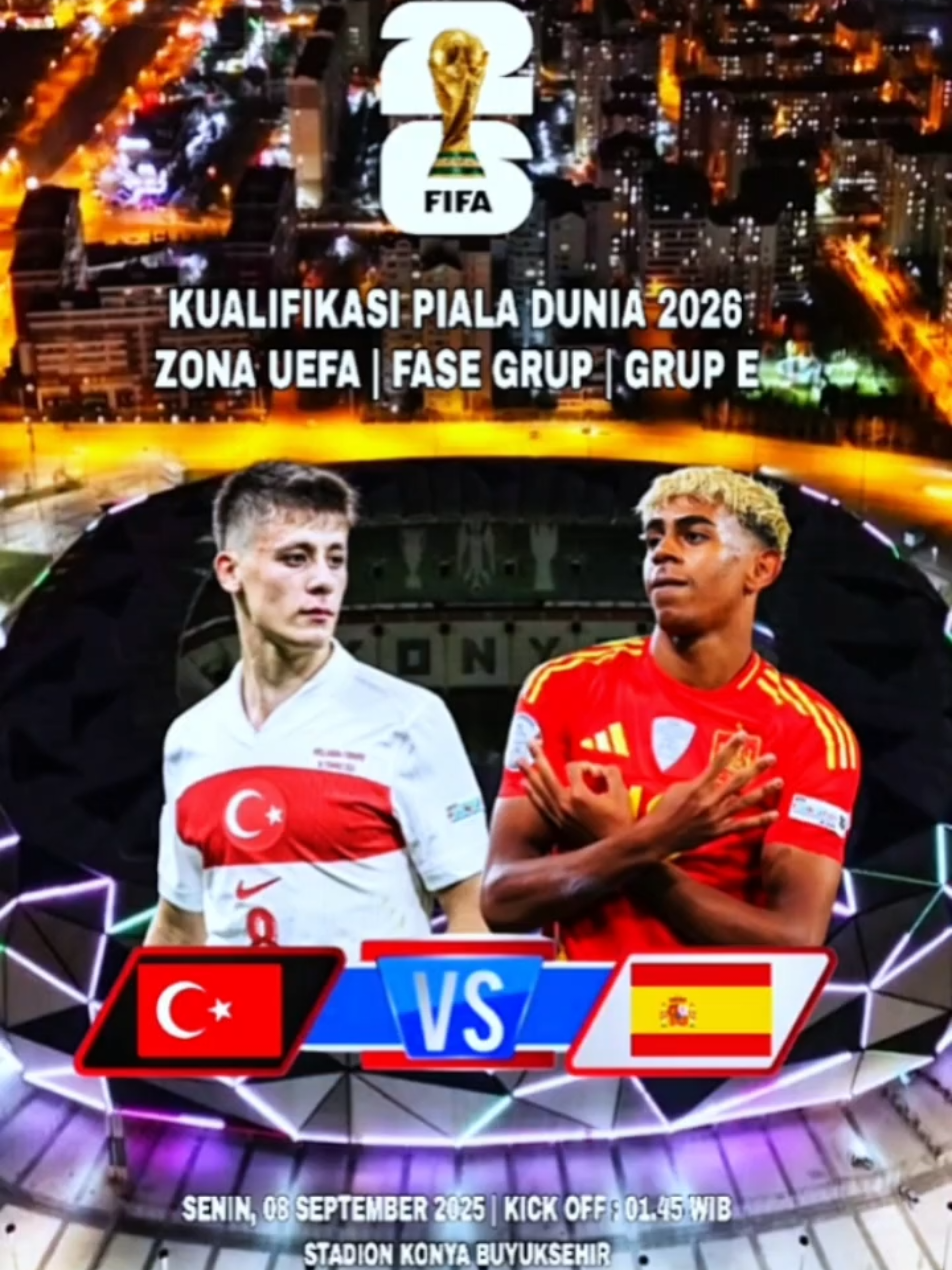 Prediksi Score, Kualifikasi Piala Dunia 2026 Zona Eropa Fase Grup E antara Turki vs Spanyol ⏰️Kick Off : 01.45 WIB - 03.45 WIT 📅 Senin, 08 September 2025 🏟 Stadion Konya Buyuksehir #turki #spain #qualifikasipialadunia2026 #wordcup2026 #football 