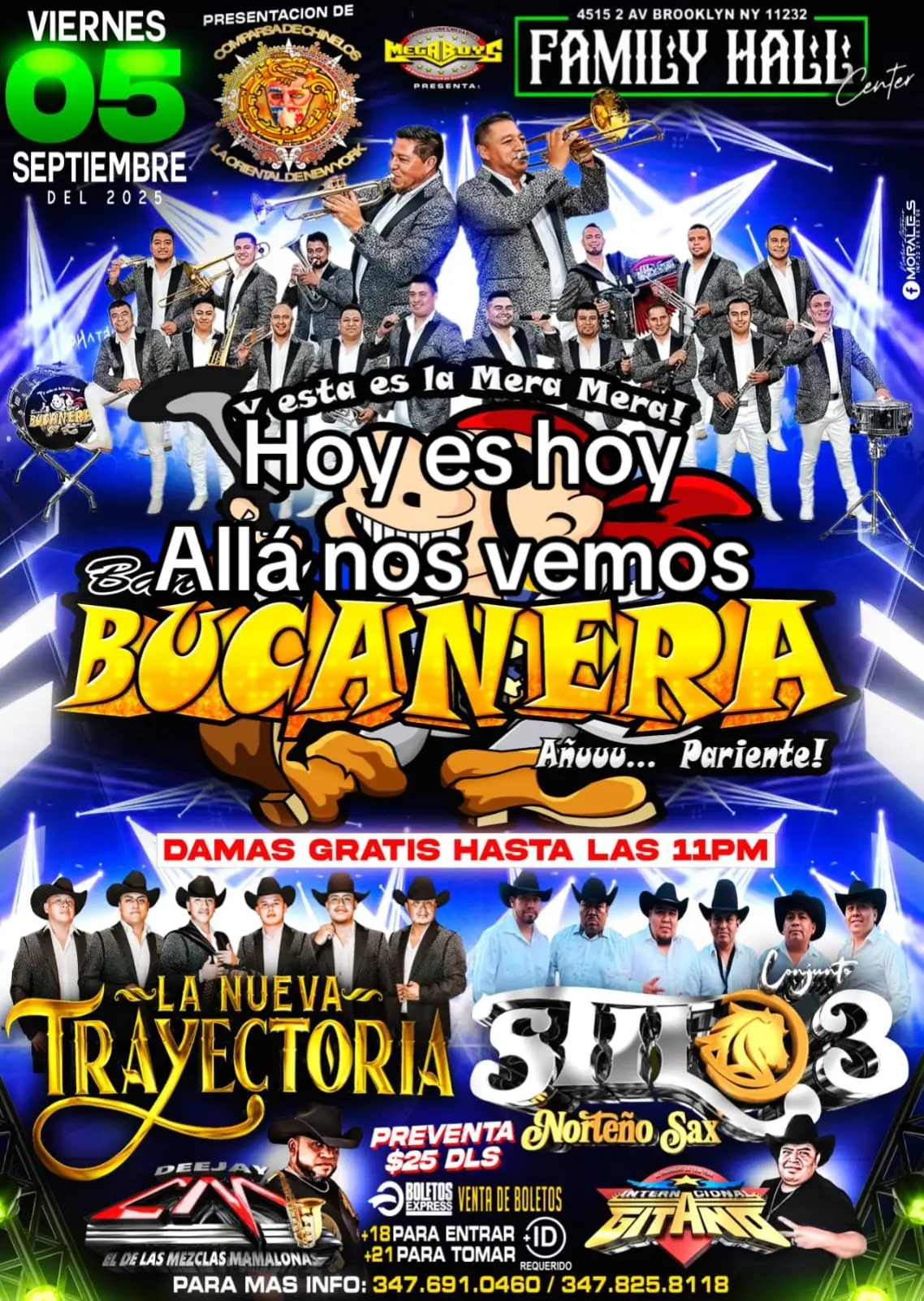 Nos vemos hoy en el Family Hall De Brooklyn NY con @Banda Bucanera no sé lo pierdan, damitas gratis antes de las 11 de la noche 