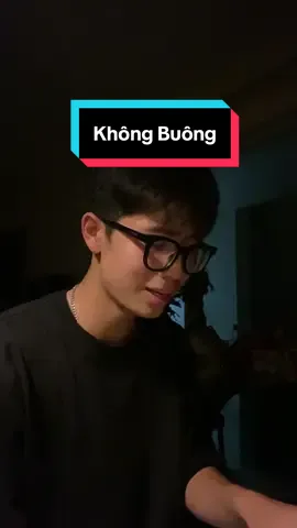 không buông                                           #khongbuong #cover #xuhuong 