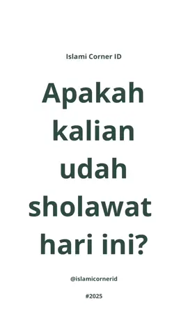 Jangan lupa baca sholawat sebanyak mungkin.🥺🙏 Apalagi hari ini hari Jum’at dan hari kelahiran Nabi Muhammad SAW😇🥺🥰🤲 Follow kami : islamicornerid #IslamiCornerID #motivasiislam #hijrahbersama #katakataislamic #shalawat 