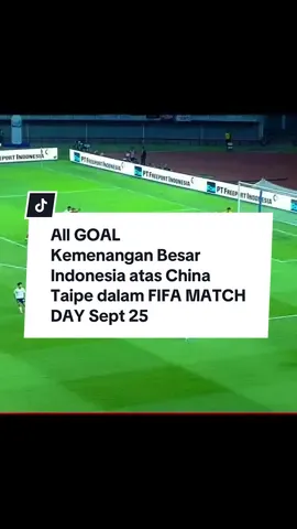 All goal indonesia vs china taipe. Jumat, 5 sept 2025 #timnasindonesia #fifa #fifamatchday #indonesia🇮🇩 #fyp 