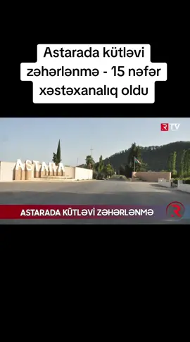 #tiktokbeniöneçıkart #astara #beniöneçıkart #xeberlerbugun #xeberler 