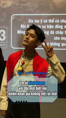 Em út Đình Khang với đôi mắt biết nói khiến khán giả không thể rời mắt #vetinhshowbiz #dinhkhang #muado #cinetour #tiktokgiaitri 