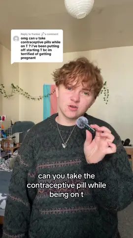 Replying to @frankie ⛓️‍💥 should you take the pill if you’re on testosterone? #ftm #transman 