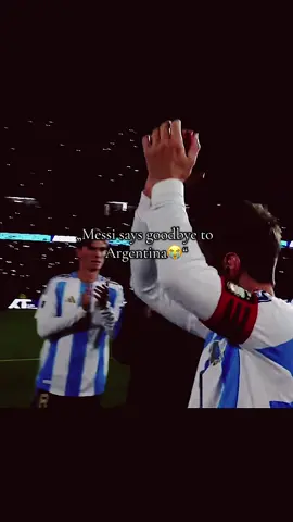 Messi’s last match in Argentina. The day when we will no longer see the GOAT play is getting closer and closer.💔😭#messi #goat🐐 #goodbye #argentina #thankyou #1 #fyp #viral #foryou #footballtiktok #CapCut 