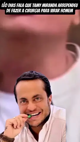 Léo Dias anuncia que Tamy Miranda arrependeu de ter feito cirurgia para virar homem 