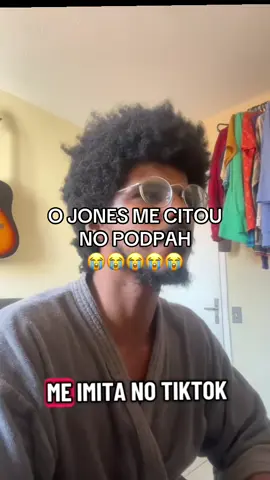 Jones me citou no podpah bota Maxuel
