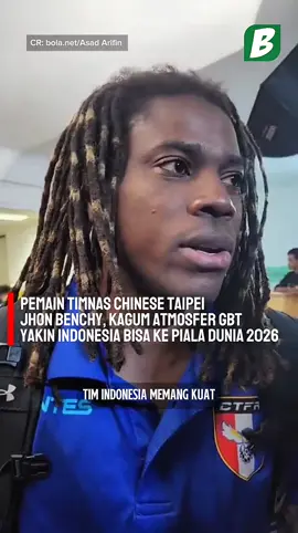 Jhon Benchy, pemain Chinese Taipei, dibuat terkesan dengan atmosfer luar biasa suporter Indonesia di Stadion Gelora Bung Tomo. Ia bahkan menyebut akan senang jika Indonesia bisa lolos ke Piala Dunia 2026! #Bolanet #blngg #ChineseTaipei #JhonBenchy