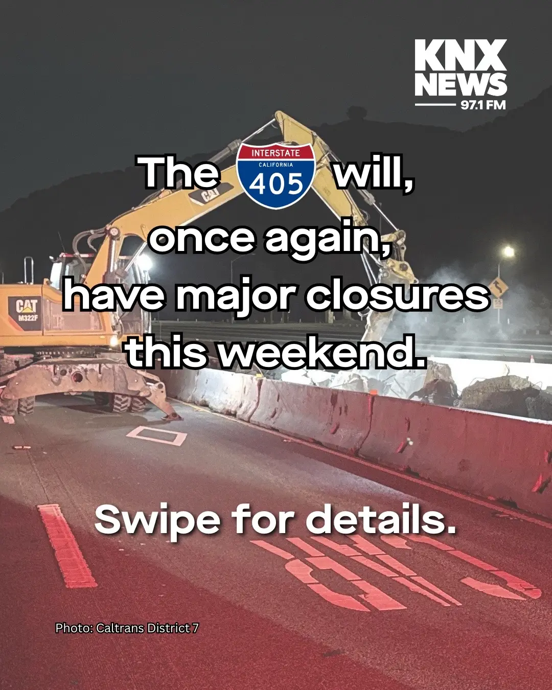 Heads up: The 405 will have major closures from Sept.5 through the 8th. Here’s the details to be aware of so you can plan ahead before hitting the road! Photos: Cal Trans District 7