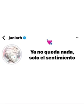 Ya No Queda Nada Solo El Sentimiento 🫩💗🥀#juniorh #paratiiiiiiiiiiiiiiiiiiiiiiiiiiiiiii #piensalo #fypシ #viraltiktok 