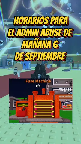 HORARIOS PARA EL ADMIN ABUSE DE MAÑANA 06 DE SEPTIEMBRE #robloxfyp #actualizacion #adminabuse #robaunbrainrot #stealabrainot 