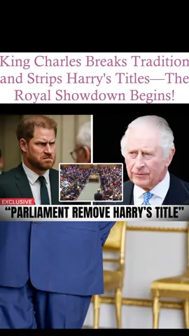 King Charles Breaks Tradition and Strips Harry's Titles—The Royal Showdown Begins!
