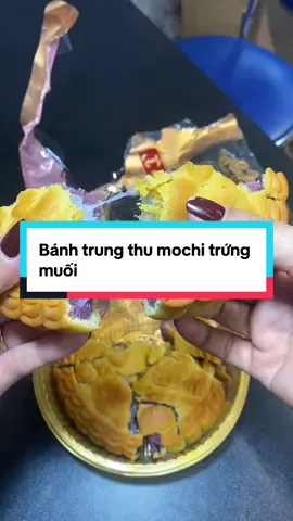 Bánh trung thu khoai môn mochi vỏ mỏng, nhân nhiều 😋 #trungthu2025 #banhtrungthu #banhtrungthumochi #banhtrungthutrungmuoi #trungthu 