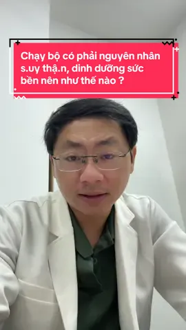 Chạy bộ có phải nguyên nhân  s.uy thậ.n, dinh dưỡng sức  bền nên như thế nào ? #bshungdinhduong #nreci #dinhduong #songkhoe247 #chaybo 