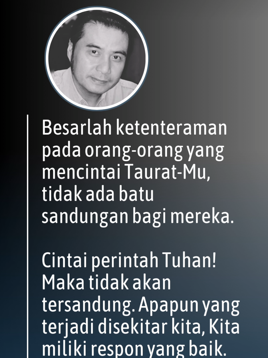 Besarlah ketenteraman pada orang-orang yang mencintai Taurat-Mu, tidak ada batu sandungan bagi mereka.  Cintai perintah Tuhan! Maka tidak akan tersandung. Apapun yang terjadi disekitar kita, Kita miliki respon yang baik. Selamat Beraktivitas, TETAP SEMANGAT!!! #nusautaratv  #sekdatv  #puteranusautara #jangkauanluas #jangkauansemuaorang