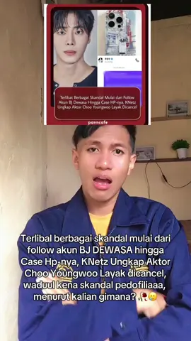 Choo Youngwoo terkena skandal menurut kalian gimana tntng beritanya? #NEWS #KPOP #kpopfyp #fyp #mizelvalen 