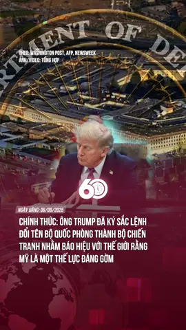 Ông trump cho rằng tên gọi mới sẽ truyền tải một thông điệp mạnh mẽ hơn về việc quyết tâm và năng lực sẵn sàng chiến đấu so với tên bộ quốc phòng, vốn chỉ nhấn mạnh vào khả năng phòng thủ #tiktoknews #60giay #theanh28