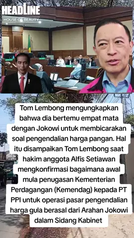 TomTom Lembong Ungkap Pertemuan 4 Mata hingga Perintah Jokowi soal Pengendalian Harga Pangan #headlinenewsupdate#trending#kasusimporgula#tomlembong#presidenjokowi @Sorotan Peristiwa 