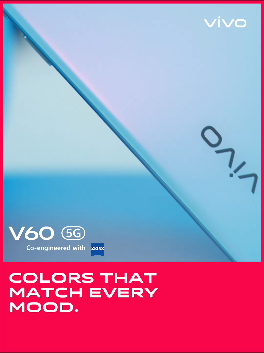 Whether you love it calm, classic, or daring with the new vivoV60 has a color made for you. #vivoV60 #vivoZeissPortraitSoPro #vivoV60ZeissPortraitSoPro #fyp #foryourpage #viral