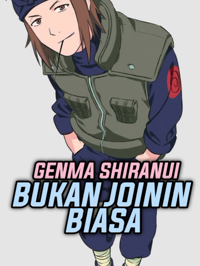 npc yang hebat tapi jarang kesorot. #fyp #narutoshippuden #naruto #genmashiranui 