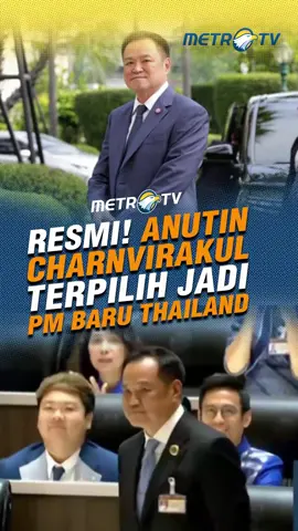 Anutin Charnvirakul terpilih menjadi Perdana Menteri (PM) Thailand baru, menggantikan Paetongtarn Shinawatra yang sebelumnya  diberhentikan melalui putusan pengadilan. #MetroTV #tiktokmetrotv #berita #fyp #beritadunia #thailand #anutincharnvirakul #perdanamenteri