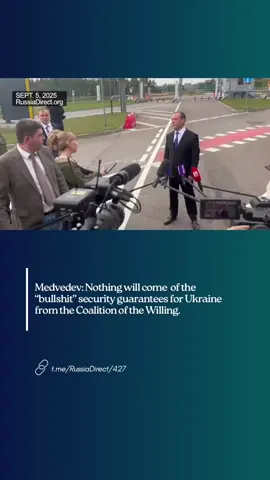 Medvedev: Nothing will come of the “bullshit” security guarantees for Ukraine from the Coalition of the Willing. #Russia #Ukraine #EU #NATO #Europe
