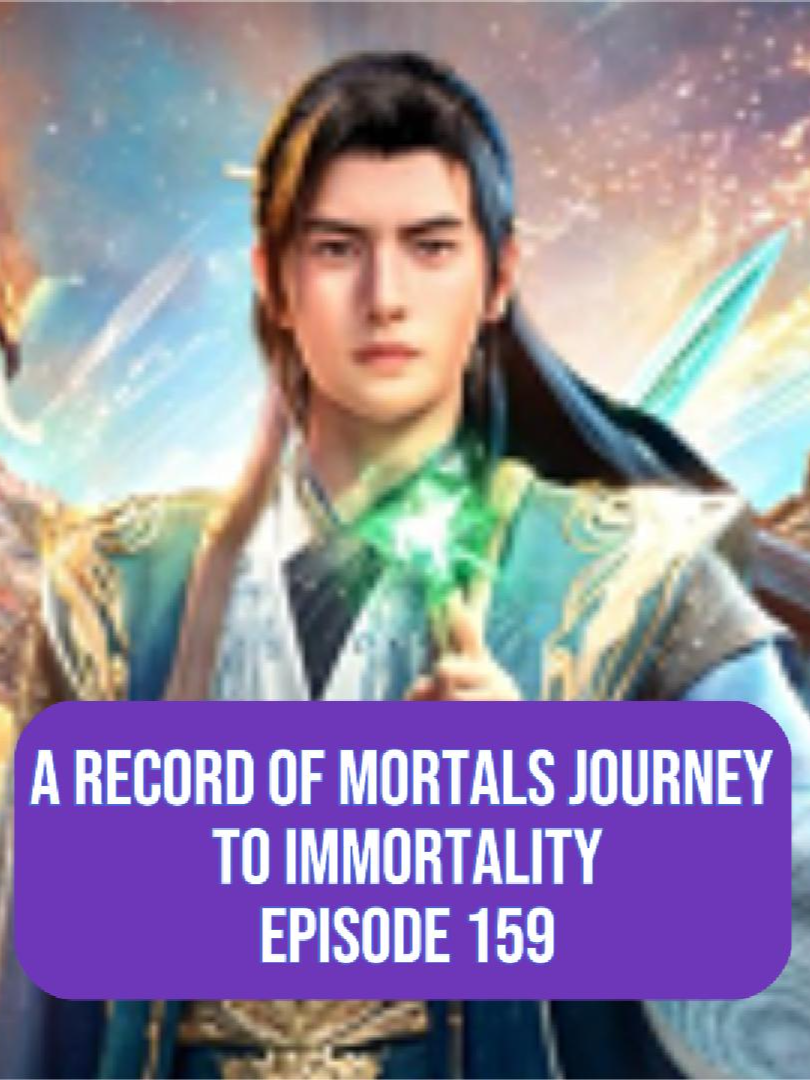 คำภีร์วิถีเซียน ตอนที่ 159 | A Record Of Mortals Journey To Immortality EP.159 #anime #tiktokบันเทิง #tiktokanime #คําภีร์วิถีเซียน #หานลี่