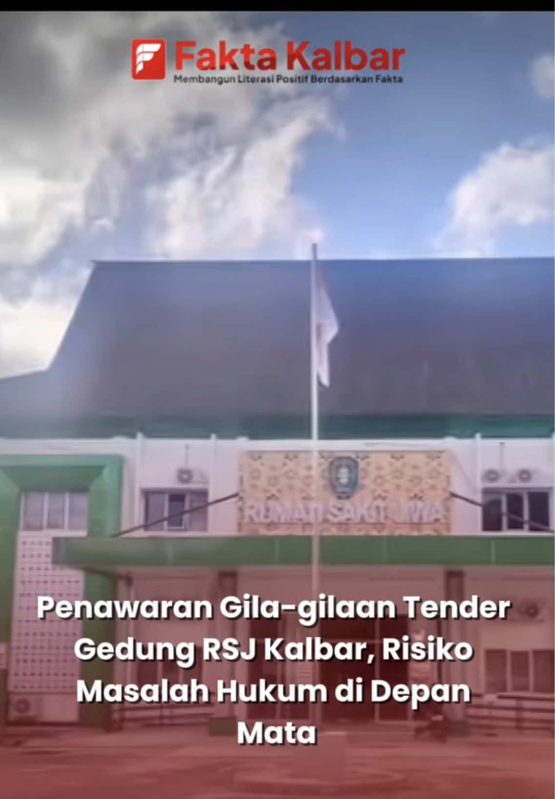 #tender #rsjkalbar #rumahsakitjiwa #kalbar #pontianak 