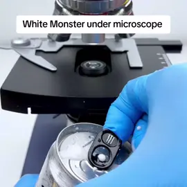 😍 #whitemonster #microscope #fyp #monster #energydrink 