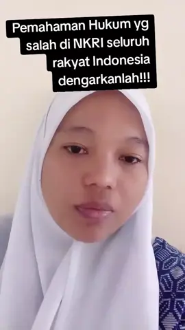 Pemahaman hukum yg salah di negara kesatuan Republik Indonesia !!!