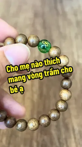 Cho mẹ nào thích mang vòng trầm cho bé ạ #vongtaytramhuong #thang7amlich 