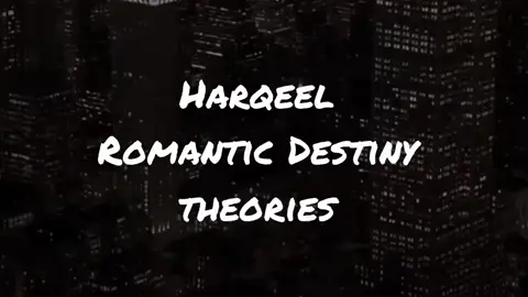 Harqeel Romantic Destiny Theories🔮✨ #harqeel #aqeelacalista #harryvaughan 