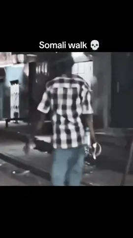 Somali walk 💀 #trending #grow #1millionviews #foryoupage #unfreezemyacount 